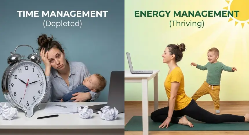 You Don’t Need More Time — You Need More Energy (Especially as a WFH Parent)